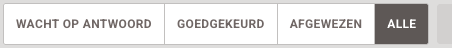 Wacht op antwoord · Goedgekeurd · Afgewezen · Alle